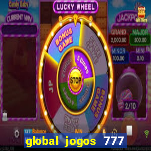 global jogos 777 paga mesmo